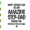 WATERMARK 01 122 Happy father's day to my Amazing Step-Dad thanks for putting up with my room svg, dxf,eps,png, Digital Download