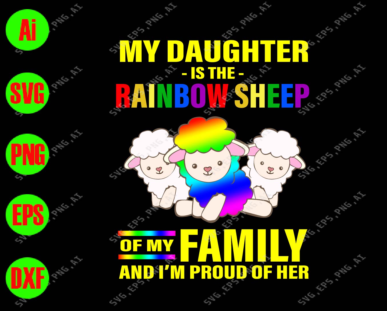 Download My Daughter Is The Rainbow Sheep Of My Family And I M Proud Of Her Svg Dxf Eps Png Digital Download Designbtf Com