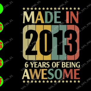 WATERMARK 01 131 made in 2013 6 years of being awesome svg, dxf,eps,png, Digital Download