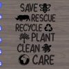 WTM 46 save rescue recycle plant clean care svg, dxf,eps,png, Digital Download
