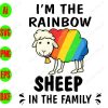 WTM 51 I'm The Rainbow Sheep In The Family svg, dxf,eps,png, Digital Download