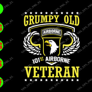 s7313 01 Grumy Old Airborne 101st Airborne Veteran svg, dxf,eps,png, Digital Download