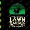 s7528 01 The lawn ranger rides Again svg, dxf,eps,png, Digital Download