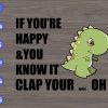s7586 scaled If you're happy and you know it clap your..oh svg, dxf,eps,png, Digital Download