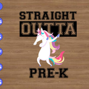 wtm 01 16 Straight outta Pre-K svg, dxf,eps,png, Digital Download