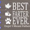 S6172 scaled Best Farter Ever Oops! I meant Father svg, dxf,eps,png, Digital Download
