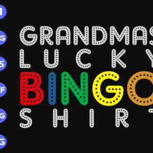 S8239 scaled Grandmas lucky bingo shirt svg, dxf,eps,png, Digital Download