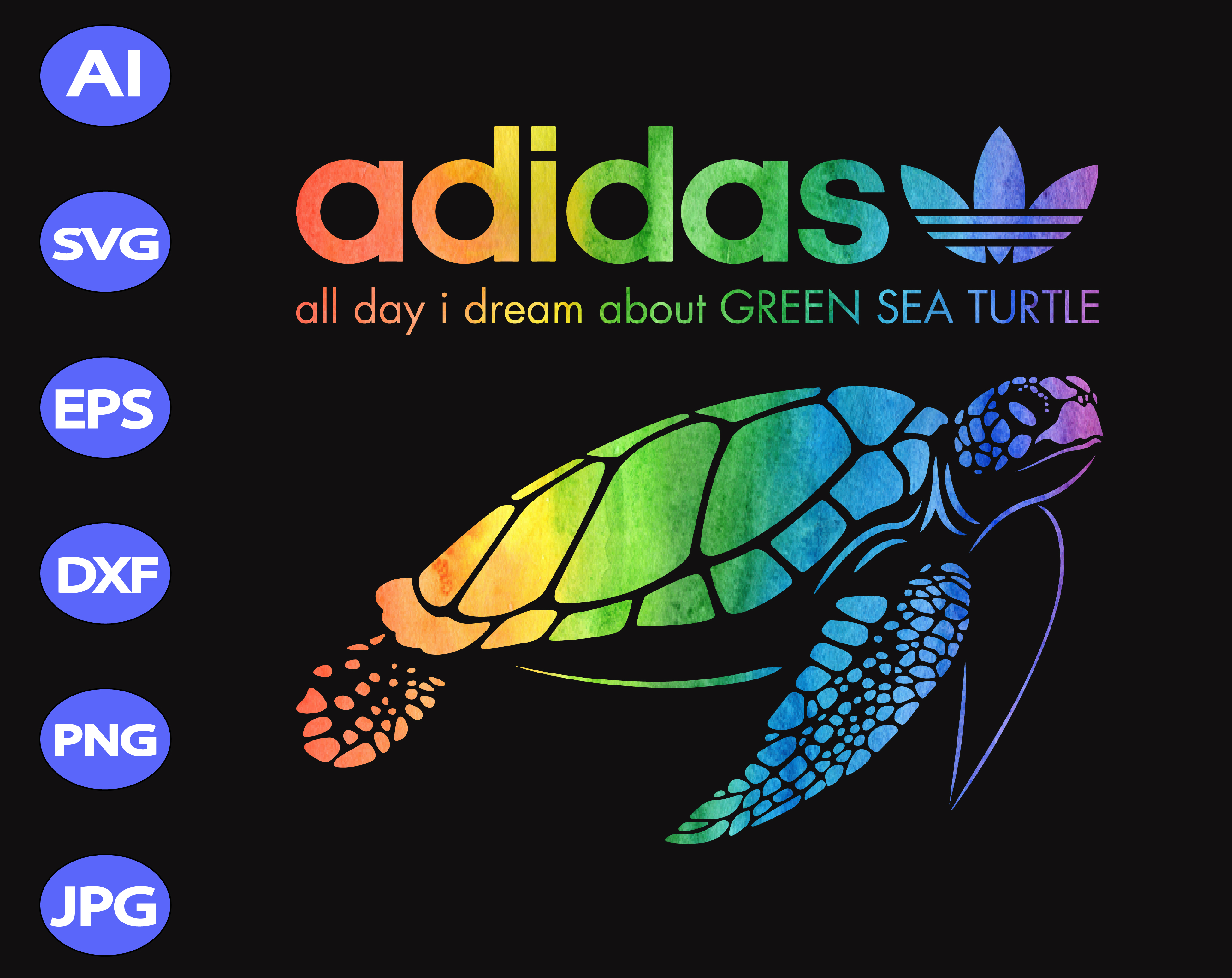 Download Adidas All Day I Dream About Green Sea Turtle Svg Dxf Eps Png Digital Download Designbtf Com