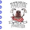 S8430 scaled My mom said I'm a farter not a fighter svg, dxf,eps,png, Digital Download