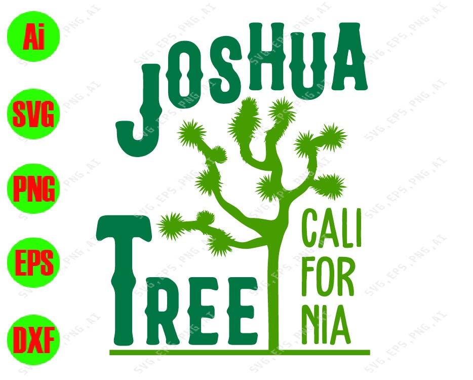 Joshua Tree California Svg Dxf Eps Png Digital Download Designbtf Com