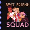 S8731 scaled Best friend squad svg, dxf,eps,png, Digital Download
