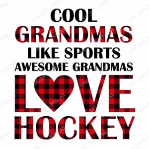 S9038 01 Cool grandmas like sports awesome grandmas love hockey svg, dxf,eps,png, Digital Download