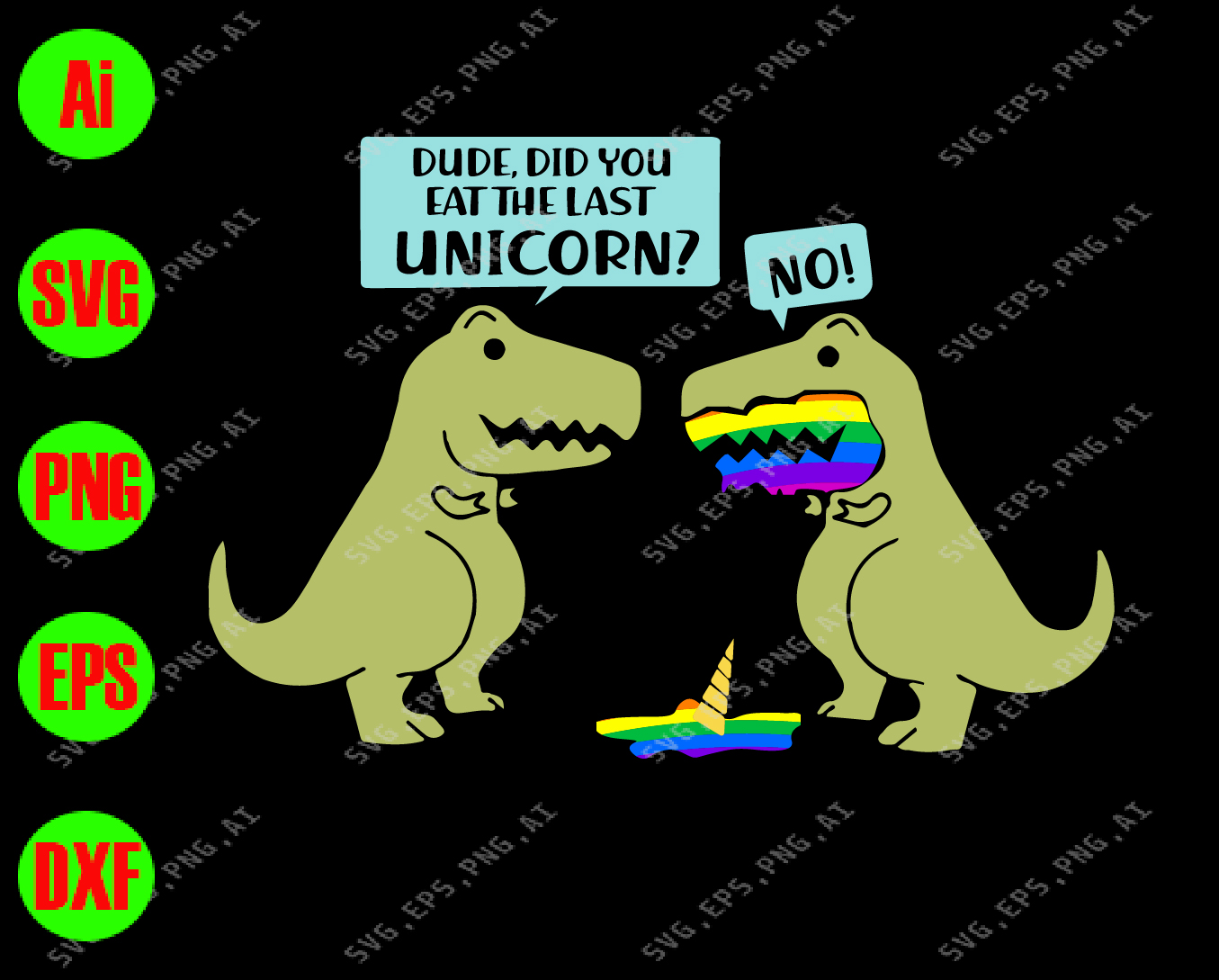 Download Dude Did You Eat The Last Unicorn No Svg Dxf Eps Png Digital Download Designbtf Com Yellowimages Mockups