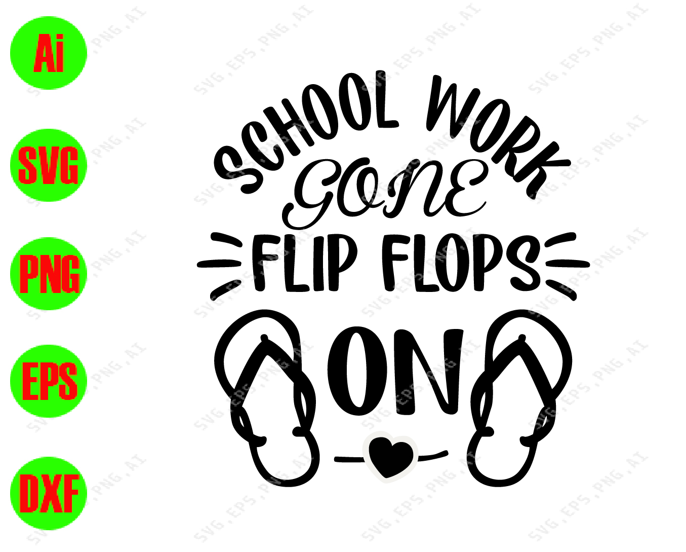 Download School Work Gone Flip Flops On Svg Dxf Eps Png Digital Download Designbtf Com