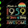 WATERMARK 01 145 Made in 1959 60 years of being awesome svg, dxf,eps,png, Digital Download