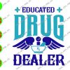 WATERMARK 01 203 Educated Drud Dealer svg, dxf,eps,png, Digital Download