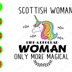 WATERMARK 01 262 Scottíh woman like a regular woman only more magical svg, dxf,eps,png, Digital Download