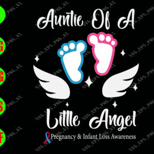 WATERMARK 01 276 Auntie of a little angel pregnancy & infant loss awareness svg, dxf,eps,png, Digital Download