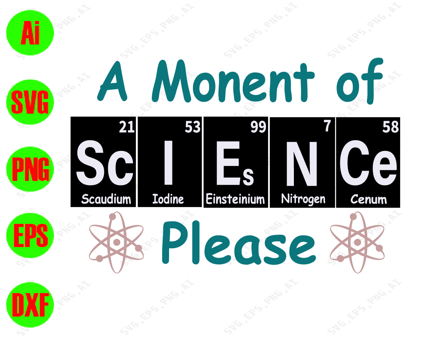 A Moment Of Science Please Svg Dxf Eps Png Digital Download Designbtf Com