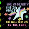 WATERMARK 01 54 She is beauty she is grace she will kick you in the face svg, dxf,eps,png, Digital Download