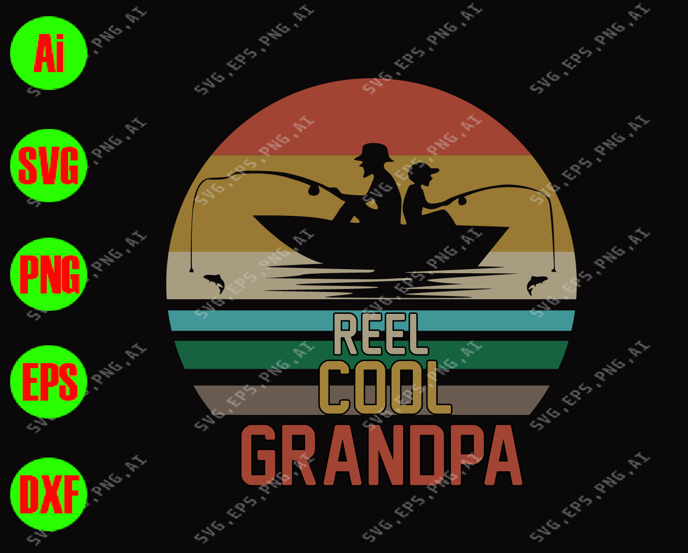 Download Reel cool Grandpa svg, dxf,eps,png, Digital Download ...