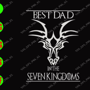 WATERMARK 01 64 Best Dad in the seven kingdoms svg, dxf,eps,png, Digital Download