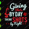 WATERMARK 01 71 Giving shots by day taking shots by night svg, dxf,eps,png, Digital Download