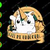 WATERMARK 01 99 Call me unicorn svg, dxf,eps,png, Digital Download