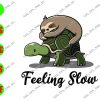 WATERMARK 23 Felling Slow , Turtles and Sloths svg, dxf,eps,png, Digital Download