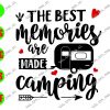 WATERMARK 3 The Best Memories Are Made Camping svg, dxf,eps,png, Digital Download