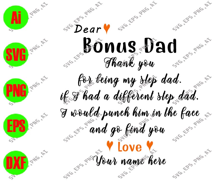 Download Dear Bonus Dad Thank You For Being My Step Dad If I Had A Different Step Dad I Would Puch Him In ...