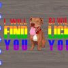 WTM 01 122 I will find you & I will lick you svg, dxf,eps,png, Digital Download