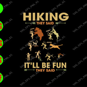 WTM 01 185 Hiking they said It'll be fun they said svg, dxf,eps,png, Digital Download