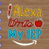 WTM 01 196 Alexa Write My IEP svg, dxf,eps,png, Digital Download