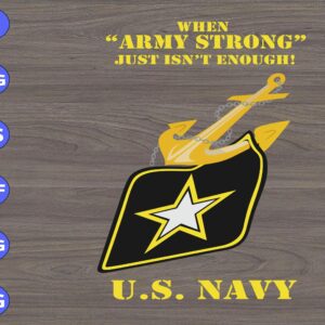 WTM 01 201 scaled when " army strong" just isn't enough! svg, dxf,eps,png, Digital Download