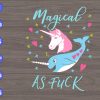 WTM 01 246 scaled magical as fuck svg, dxf,eps,png, Digital Download