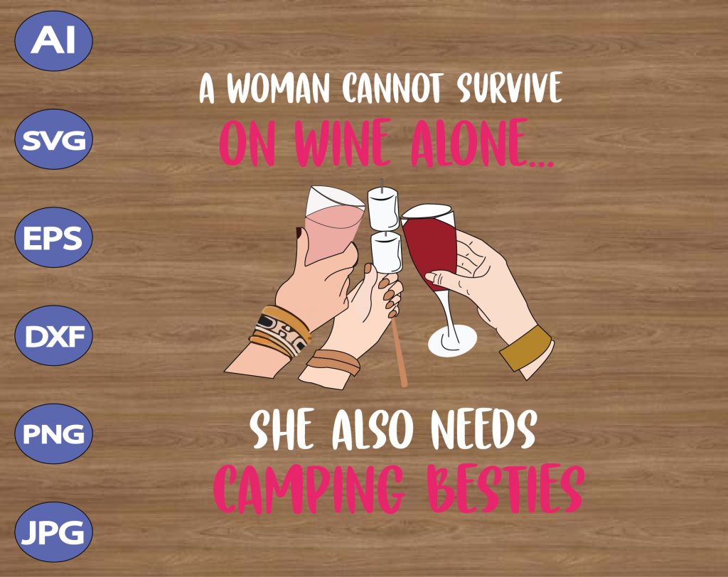 Download A Woman Cannot Survive On Wine Alone She Also Needs ...