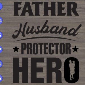 WTM 136 scaled Father Husband Protector Hero svg, dxf,eps,png, Digital Download