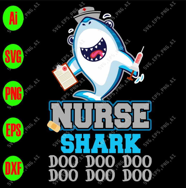 Download Nurse shark doo doo doo svg, dxf,eps,png, Digital Download ...