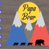 WTM 23 Papa Bear svg,bear family svg, dxf,eps,png, Digital Download
