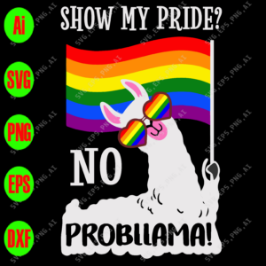 WTM 24 Show my pride? no probllama get off 25% svg, dxf,eps,png, Digital Download