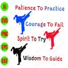 WTM 38 Patience to practice courage to fail spirit to try wisdom to guide svg, dxf,eps,png, Digital Download