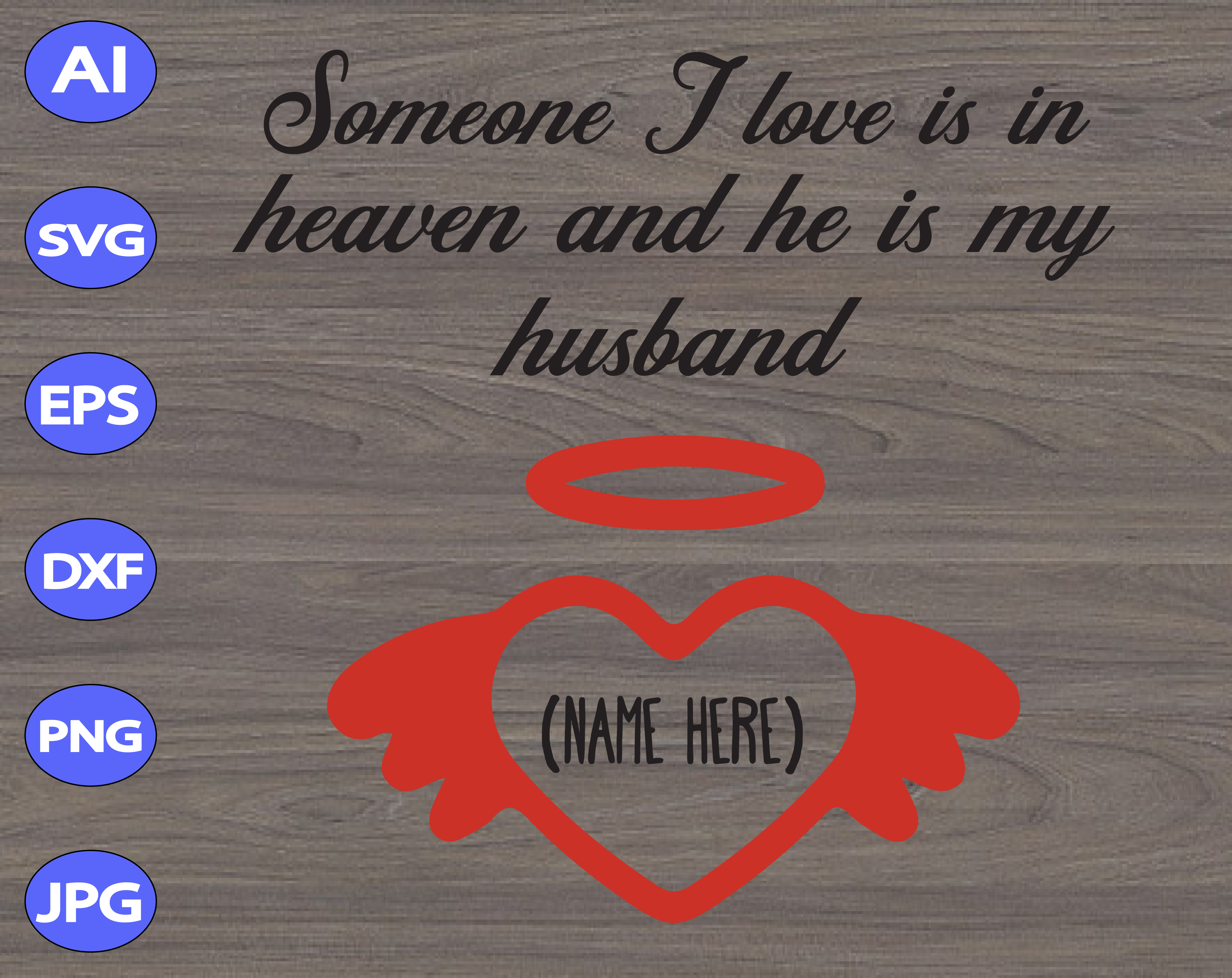 Free Free 124 Husband In Heaven Svg SVG PNG EPS DXF File