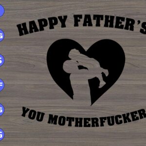 WTM 87 scaled Happy Father's Day svg,you motherfucker svg, dxf,eps,png, Digital Download