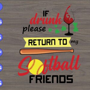 s5414 scaled If Drunk Please Return To Softball Friends svg, dxf,eps,png, Digital Download