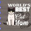 s5424 scaled World's Bets Cat Mom svg, dxf,eps,png, Digital Download