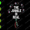 s5694 01 The Juggle is real svg, dxf,eps,png, Digital Download