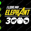 s5729 01 I Love My Elephant 3000 svg, dxf,eps,png, Digital Download
