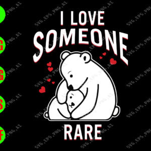 s5889 01 I love someone rare svg, dxf,eps,png, Digital Download