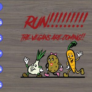 s6155 scaled Run!!! The Vegans Are Coming svg, dxf,eps,png, Digital Download